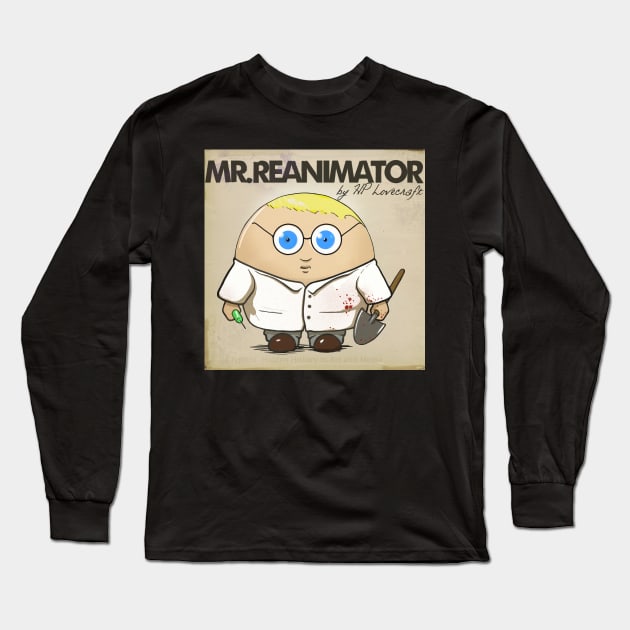 Mr Re-Animator Long Sleeve T-Shirt by Cryptids-Hidden History